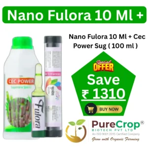 Nano Fulora + Cec Power Sug (100 ml) Combo | Offer Price ₹900/- Only